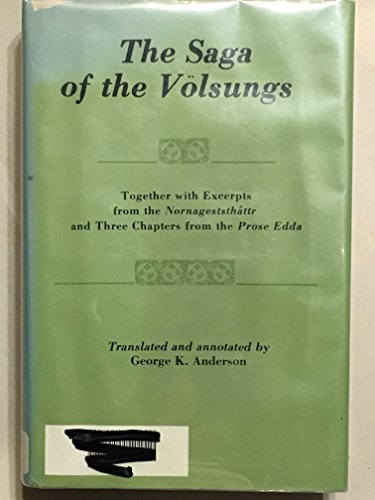 Stock image for The Saga of the Volsungs, Together With Excerpts from the Nornagesthattr and Three Chapters from the Prose Edda (English and Icelandic Edition) for sale by Alexander Books (ABAC/ILAB)