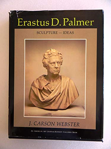 Beispielbild fr Erastus D. Palmer zum Verkauf von Better World Books