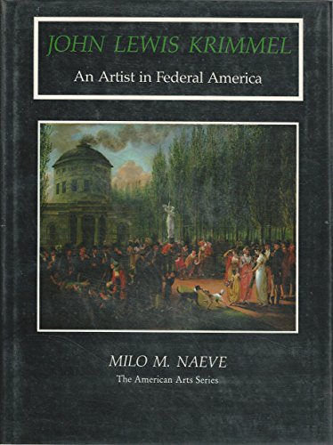 Stock image for JOHN LEWIS KRIMMEL; AN ARTIST IN FEDERAL AMERICA. for sale by Artis Books & Antiques