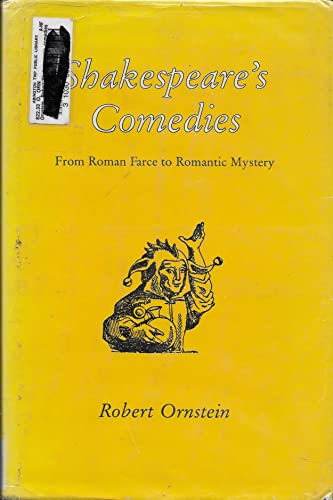 Stock image for Shakespeare's Comedies : From Roman Farce to Romantic Mystery for sale by Better World Books