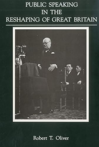 Stock image for Public Speaking In The Reshaping Of Great Britain for sale by Willis Monie-Books, ABAA