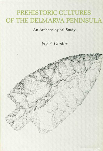 9780874133202: Prehistoric Cultures of the Delmarva Peninsula: An Archaeological Study