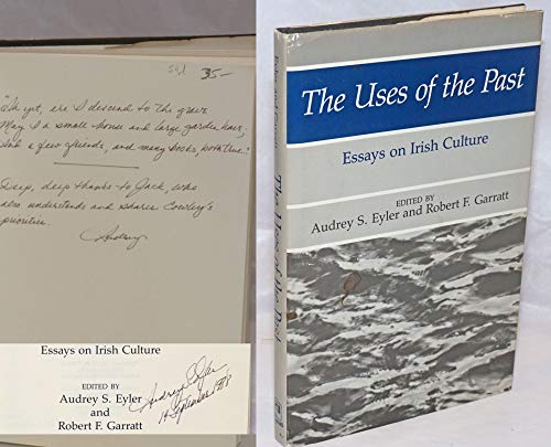 Stock image for The Uses of the Past: Essays on Irish Culture *Signed by author* for sale by Quiet Companion