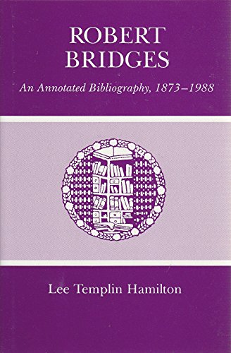 9780874133646: Robert Bridges: An Annotated Bibliography