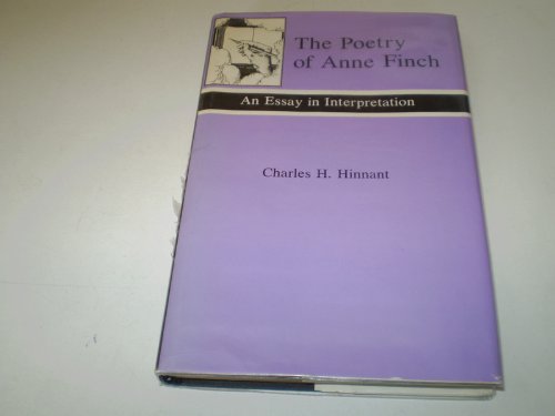 Stock image for The Poetry of Anne Finch: An Essay in Interpretation for sale by Anybook.com