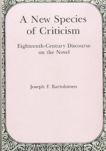 Beispielbild fr New Species of Criticism : Eighteenth-Century Discourse on the Novel zum Verkauf von Better World Books