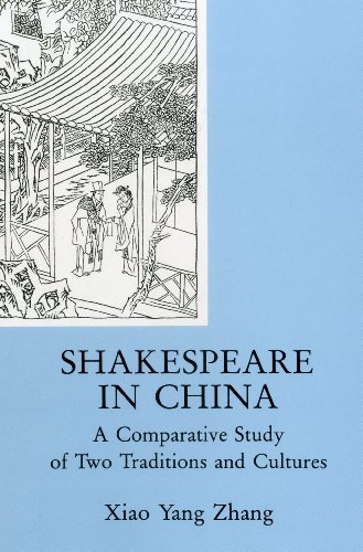 Beispielbild fr Shakespeare In China: A Comparative Study of Two Traditions and Cultures zum Verkauf von Michael Lyons