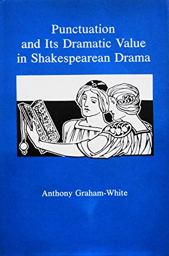 Beispielbild fr Punctuation and Its Dramatic Value in Shakespearean Drama zum Verkauf von Sutton Books