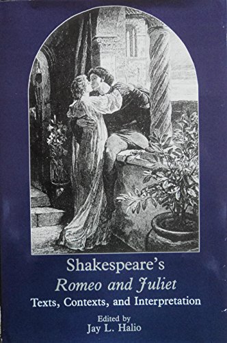 Imagen de archivo de Shakespeare's Romeo and Juliet : Texts, Contexts, and Interpretation a la venta por Better World Books