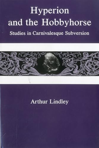 9780874135886: Hyperion and the Hobbyhorse: Studies in Carnivalesque Subversion