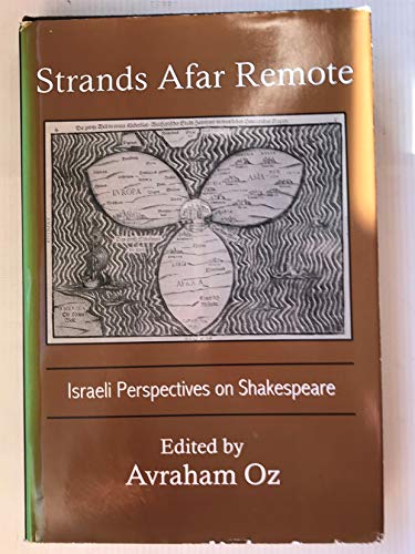 Beispielbild fr Strands Afar Remote: Israeli Perspectives on Shakespeare zum Verkauf von Anybook.com