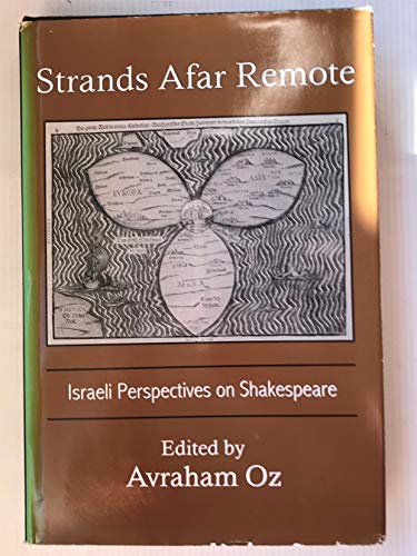 Stock image for Strands Afar Remote: Israeli Perspectives on Shakespeare for sale by Anybook.com