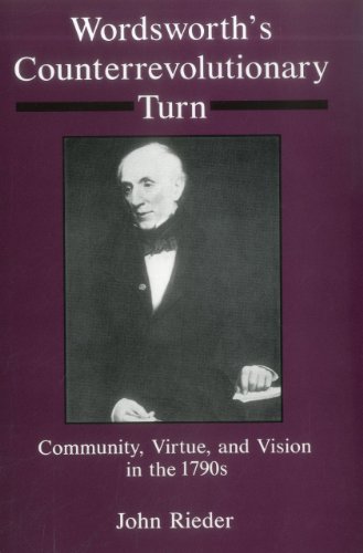 9780874136104: Wordsworth's Counterrevolutionary Turn: Community, Virtue, and Vision in the 1790s