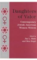 9780874136111: Daughters of Valor: Contemporary Jewish American Women Writers