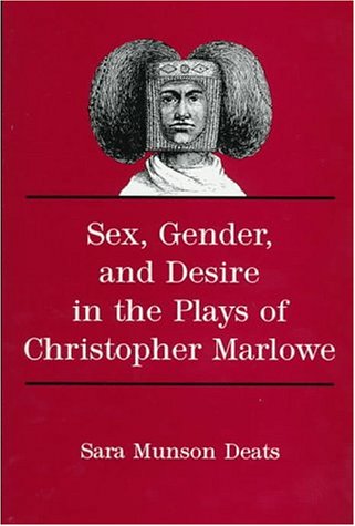 9780874136135: Sex, Gender, and Desire in the Plays of Christopher Marlowe