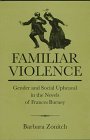 9780874136180: Familiar Violence: Gender and Social Upheaval in the Novels of Frances Burney