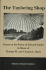 Imagen de archivo de The Tayloring Shop: Essays on the Poetry of Edward Taylor in Honor of Thomas M. and Virginia L. Davis a la venta por Powell's Bookstores Chicago, ABAA