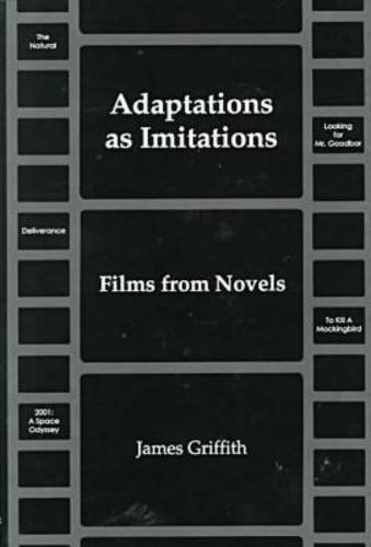 Beispielbild fr Adaptations As Imitations : Films from Novels zum Verkauf von Better World Books