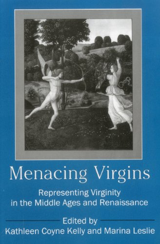 Stock image for Menacing Virgins: Representing Virginity in the Middle Ages and Renaissance for sale by Andrew's Books