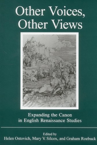 Stock image for Other Voices, Other Views: Expanding the Canon in English Renaissance Studies for sale by Sequitur Books