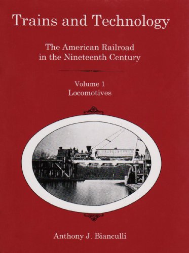 9780874137293: Trains and Technology: The American Railroad in the Nineteenth Century