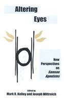 Imagen de archivo de Altering Eyes: New Perspectives on Samson Agonistes a la venta por Anybook.com