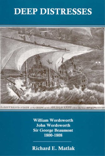 9780874138153: Deep Distresses: William Wordsworth, John Wordsworth, Sir George Beaumont, 1800-1808
