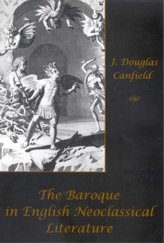 Beispielbild fr The Baroque in English Neoclassical Literature zum Verkauf von Atticus Books