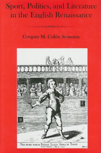 Imagen de archivo de Sport, Politics, and Literature in the English Renaissance a la venta por Atticus Books