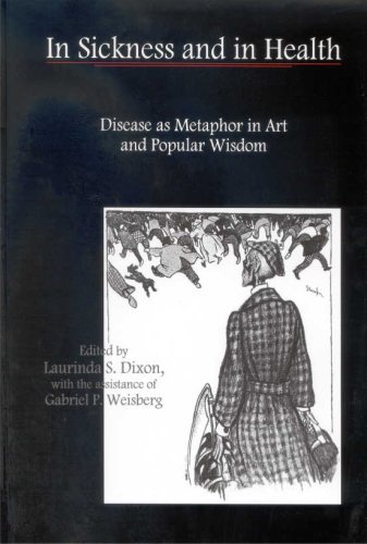 Stock image for In Sickness and in Health : Disease As Metaphor in Art and Popular Wisdom for sale by Better World Books