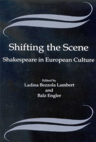 Shifting the Scene: Shakespeare in European Culture