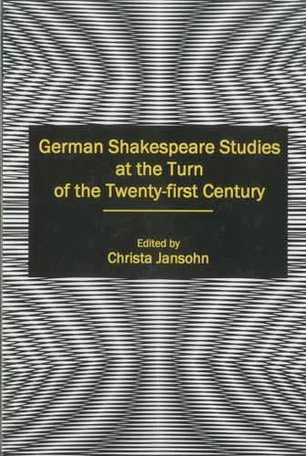 Stock image for German Shakespeare Studies at the Turn of the Twenty-first Century (Shakespea. for sale by Book Trader Cafe, LLC