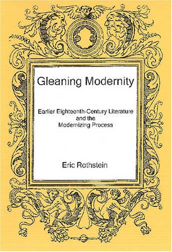 Imagen de archivo de Gleaning Modernity a la venta por Second Story Books, ABAA