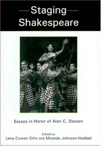 Imagen de archivo de Staging Shakespeare: Essays in Honor of Alan C. Dessen a la venta por The Haunted Bookshop, LLC