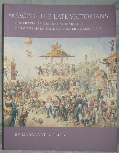 9780874139921: Facing the Late Victorians: Portraits of Writers and Artists from the Mark Samuels Lasner Collection