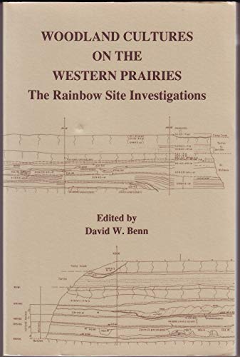 Beispielbild fr Woodland Cultures on the Western Prairies: The Rainbow Site Investigations zum Verkauf von Bingo Used Books