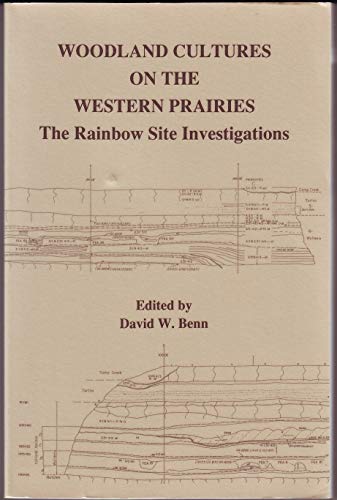 9780874140743: Woodland Cultures on the Western Prairies: The Rainbow Site Investigations (Report, 18)