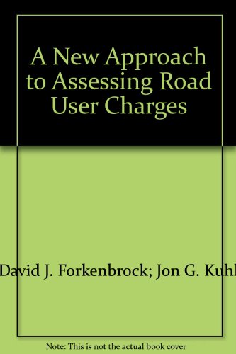 Imagen de archivo de A New Approach to Assessing Road User Charges a la venta por Revaluation Books