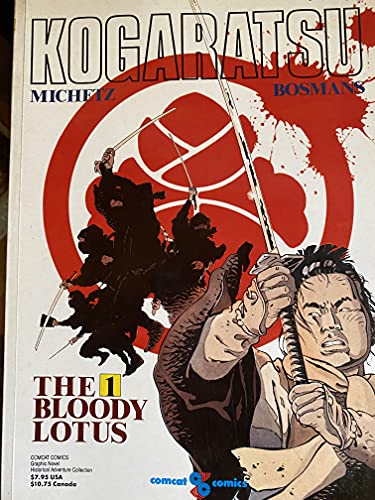 Imagen de archivo de Kogaratsu Book 1: The Bloody Lotus * a la venta por Memories Lost and Found