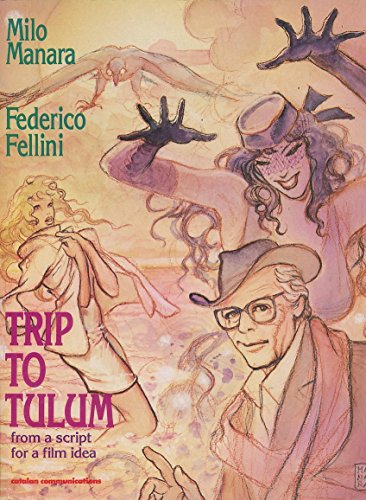 Stock image for Trip to Tulum: From a Script for a Film Idea for sale by Front Cover Books