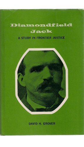 Beispielbild fr Diamondfield Jack; A Study in Frontier Justice, zum Verkauf von ThriftBooks-Atlanta