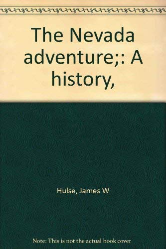 Stock image for The Nevada adventure;: A history, for sale by HPB-Emerald