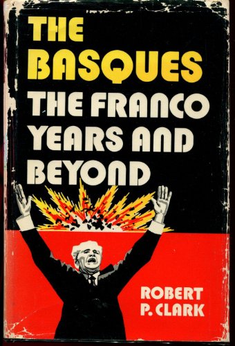 Imagen de archivo de The Basques: The Franco Years and Beyond a la venta por Books of the Smoky Mountains