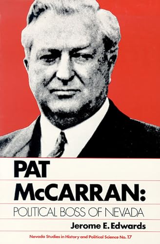 Pat McCarran, Political Boss of Nevada
