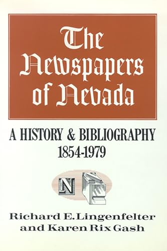 9780874170757: Newspapers of Nevada: A History and Bibliography 1854-1979