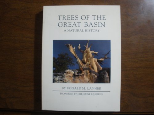 Beispielbild fr Trees of the Great Basin : A Natural History zum Verkauf von Better World Books