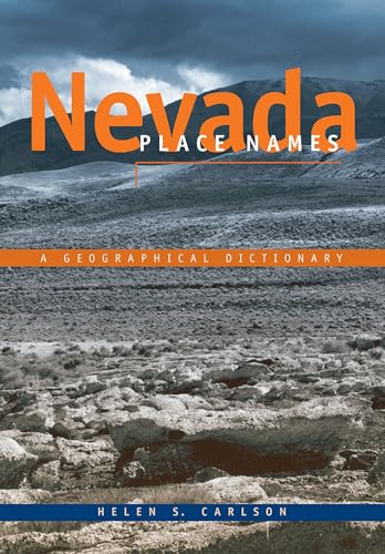 Stock image for Nevada Place Names: A Geographical Dictionary for sale by Goodwill Books