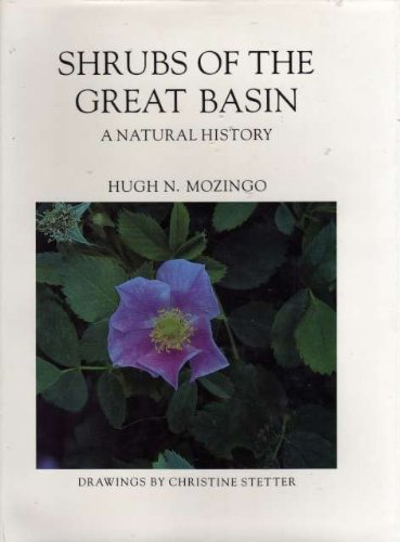 Stock image for Shrubs of the Great Basin A natural history for sale by Crossroads Books