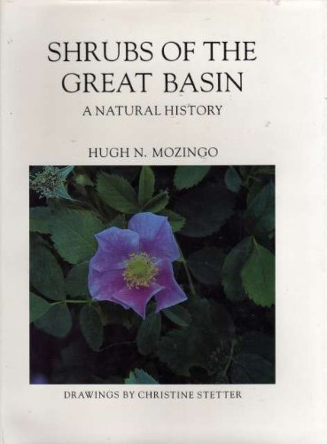 9780874171112: Shrubs of the Great Basin: A Natural History (Max C.Fleischmann Series in Great Basin Natural History)