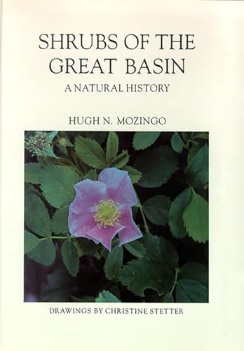Beispielbild fr Shrubs of the Great Basin: A Natural History [Signed] zum Verkauf von Sierra Rose Antiques